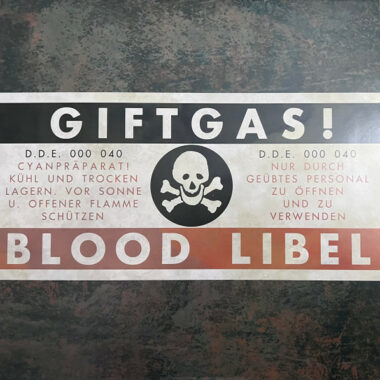 Blood Libel – Giftgas !