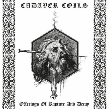 Cadaver Coils – Offerings Of Rapture And Decay