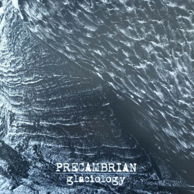 Precambrian – Glaciology LP