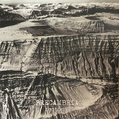 Precambrian – Tectonics LP