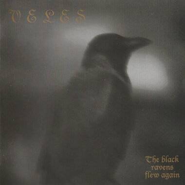 Veles – The Black Ravens Flew Again LP