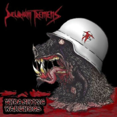 Delirium Tremens – Thrashing Warthogs LP